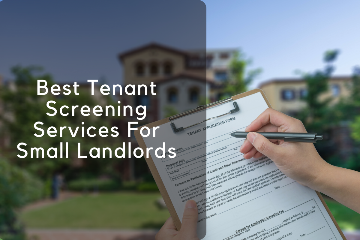 The Best Tenant Screening Services for Small Landlords A Comprehensive Guide