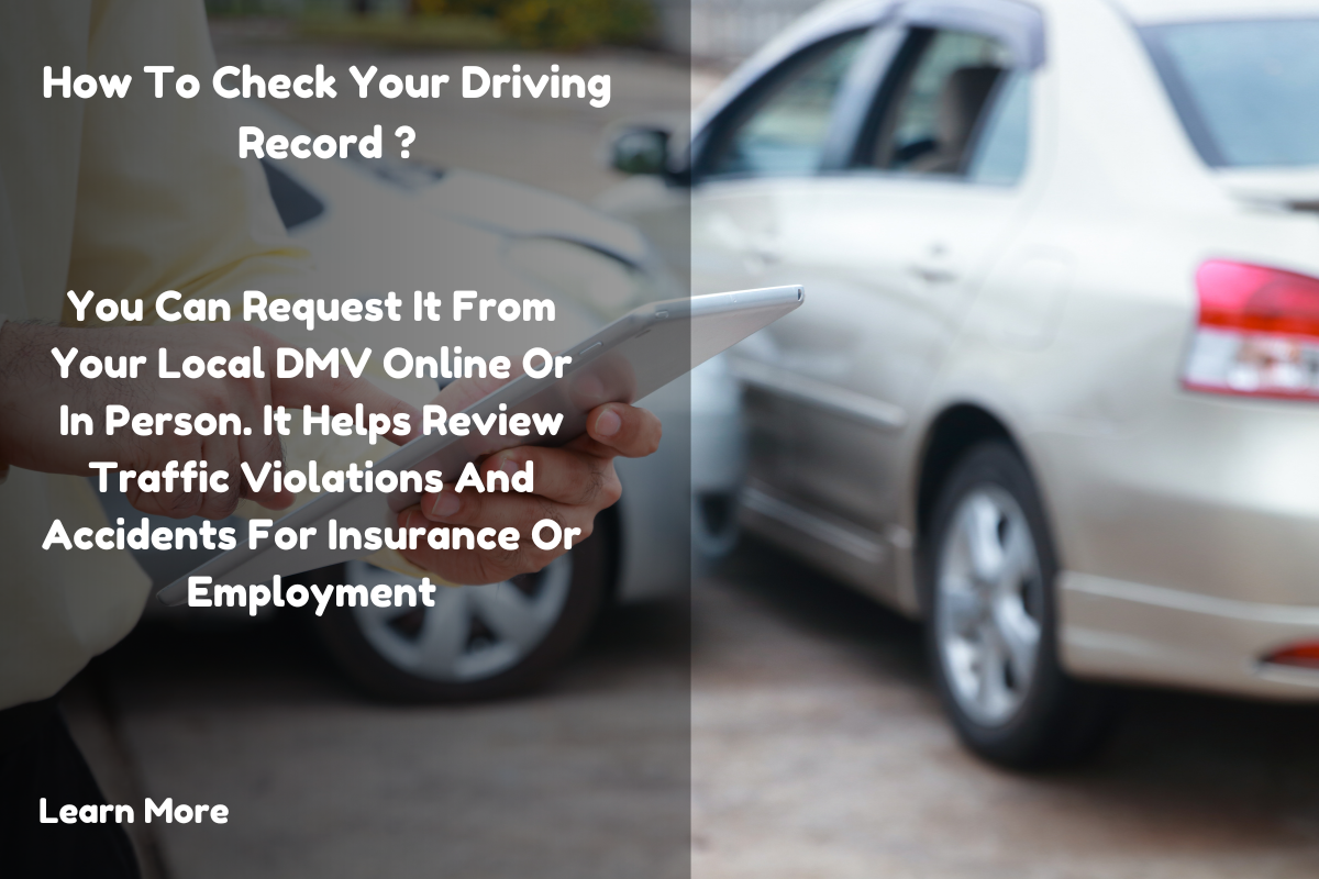 How to Check Your Driving Record: Legal Insights, FAQs, and Everything You Need to Know