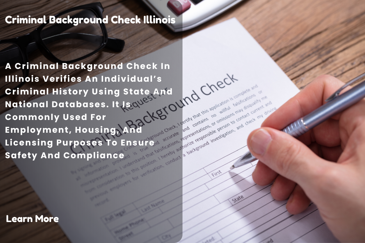 Criminal Background Check in Illinois Process, Legal Requirements