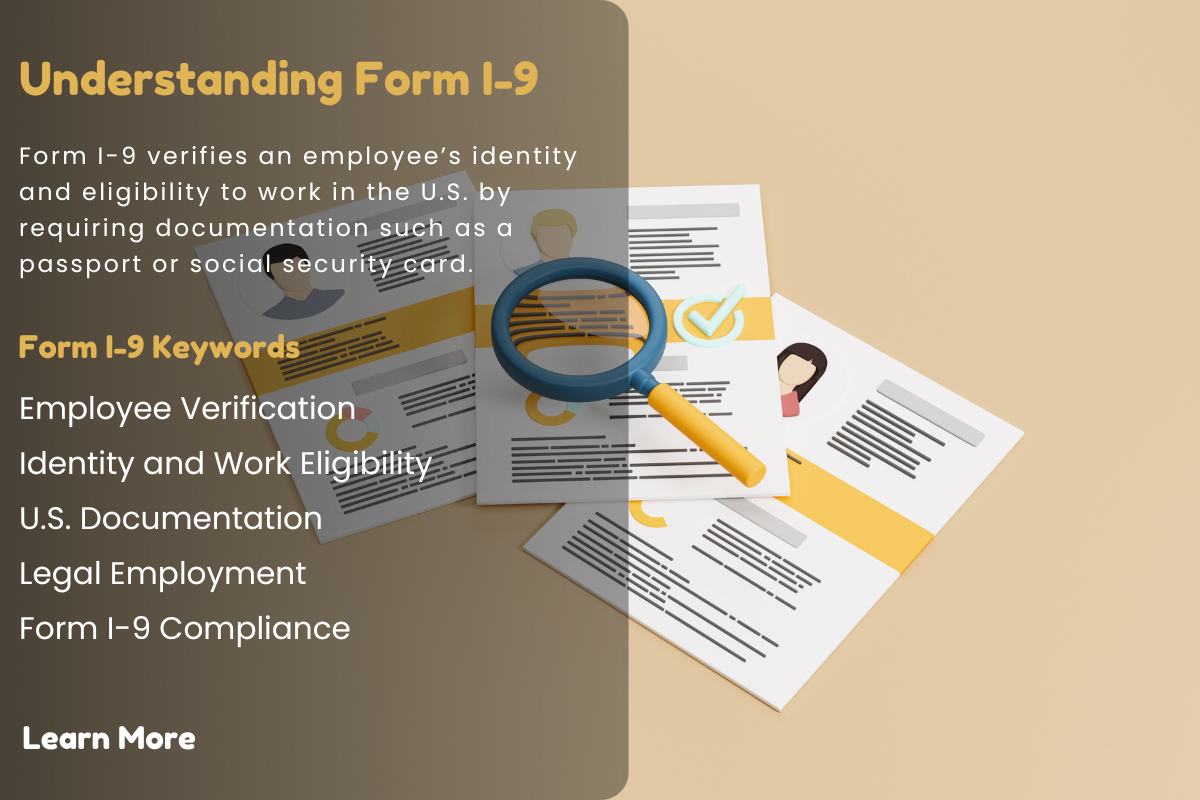 Understanding Form I-9: Employment Eligibility Verification and Compliance