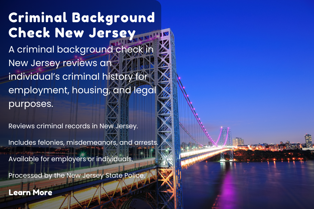 How to Conduct a Criminal Background Check in New Jersey: A Step-by-Step Guide