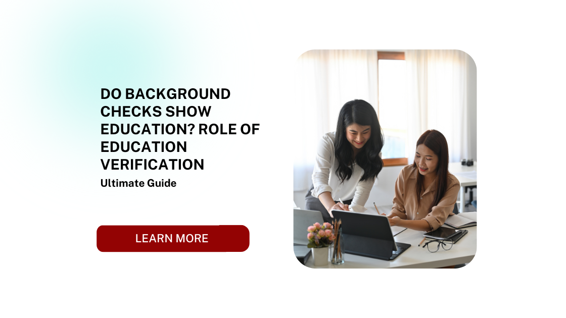 Do Background Checks Show Education? Role of Education Verification