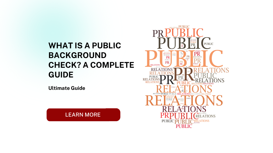 What Is a Public Background Check? A Complete Guide