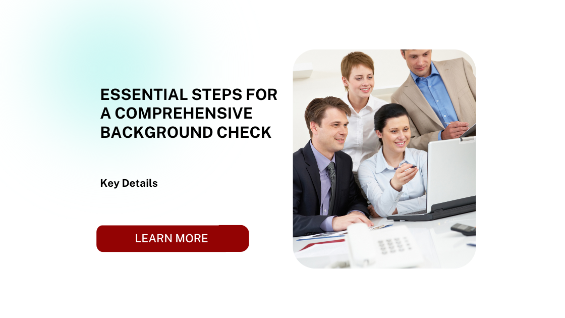 Essential Steps for a Comprehensive Background Check