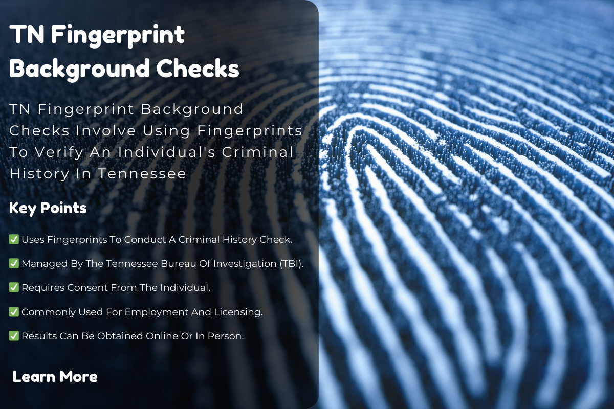 TN Fingerprint Background Checks: Your Essential Guide for Job Seekers and Employers"